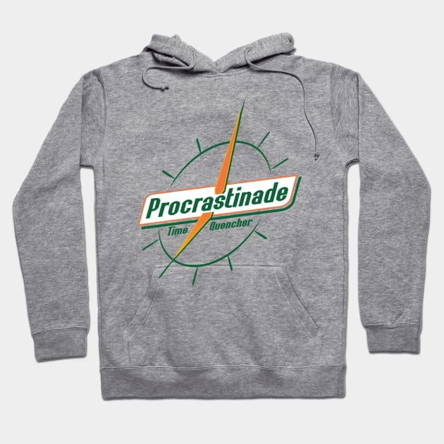 Procrastinade Hoodie by BenBates